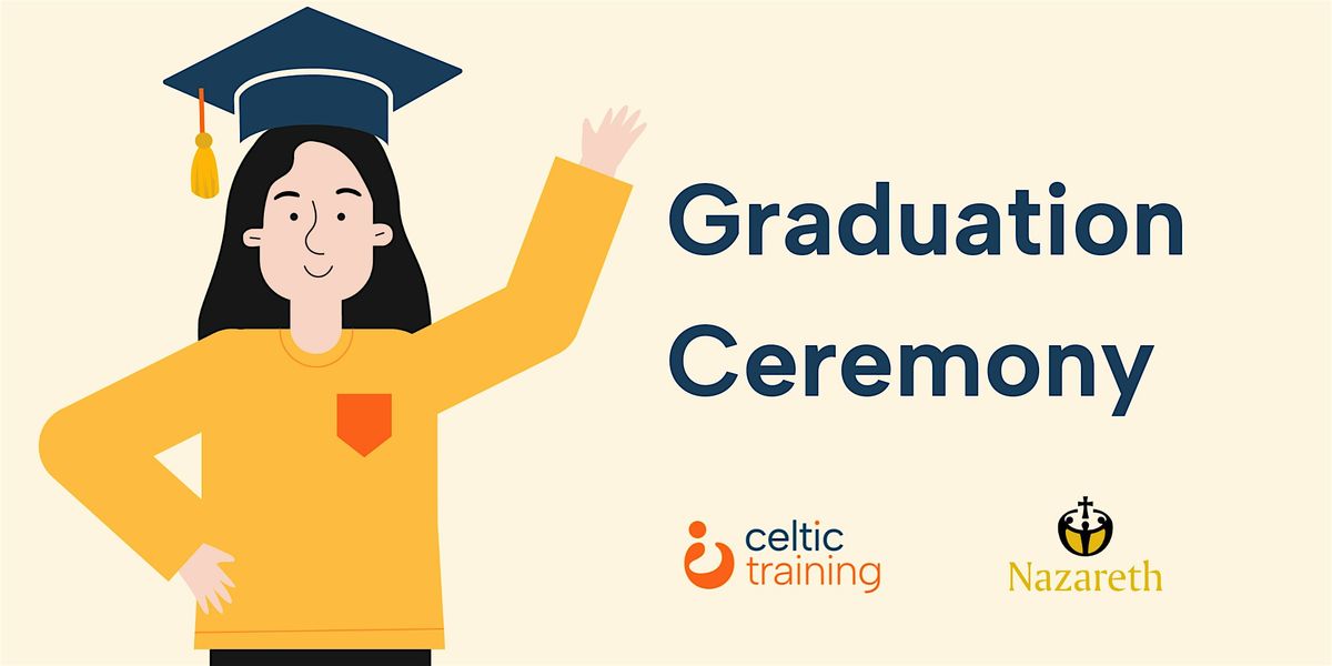 Nazareth and Celtic Training Graduation Ceremony