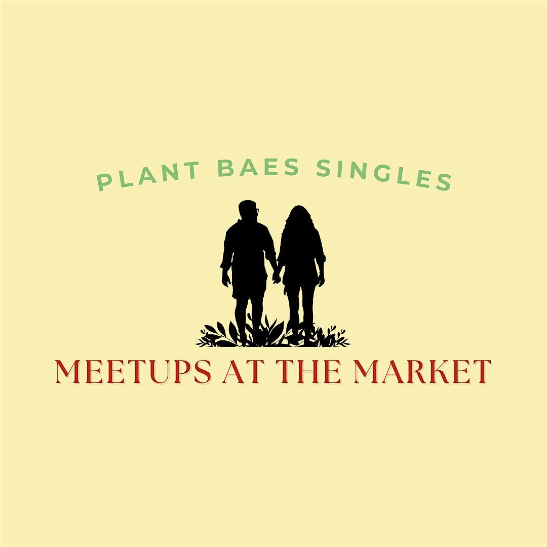 Plantbaes Meet-up at the Market