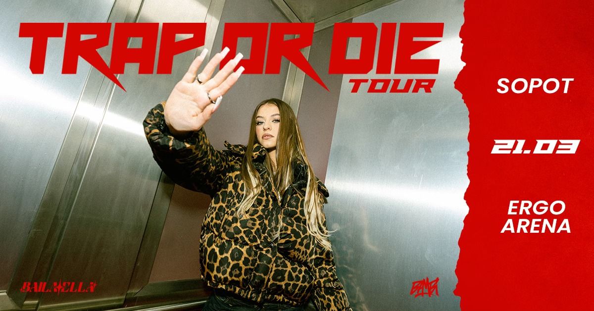 BAMBI | TRAP OR DIE TOUR | GDA\u0143SK\/SOPOT