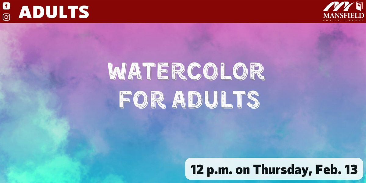 Watercolor for Adults (18+)