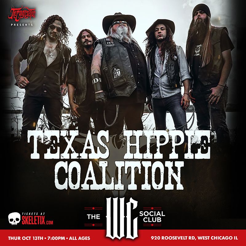 Texas Hippie Coalition & more, live in West Chicago at The WC Social Club!