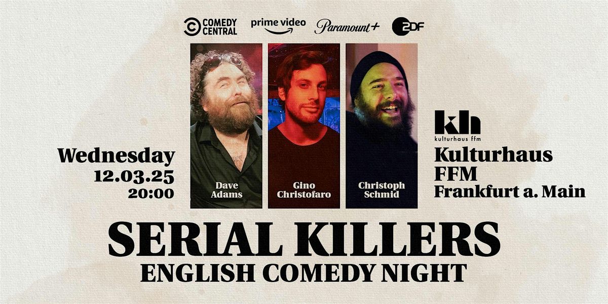 Serial Killers - English Standup Comedy Night in Frankfurt