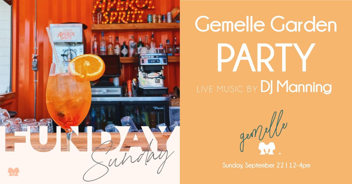 DJ Manning @ Gemelle Gardens Sunday Fundays