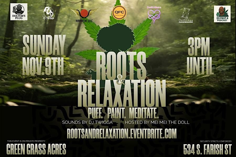ROOTS & RELAXATION: PUFF, PAINT, MEDITATE