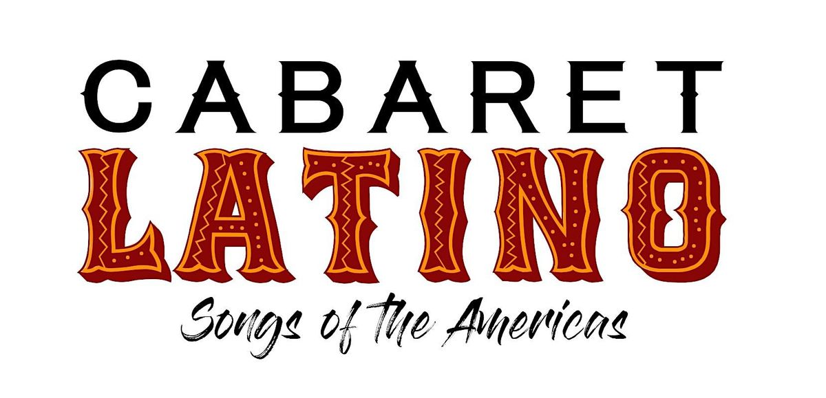 Goeke\/Katz Fundraiser for Cabaret Latino, Songs of the Americas