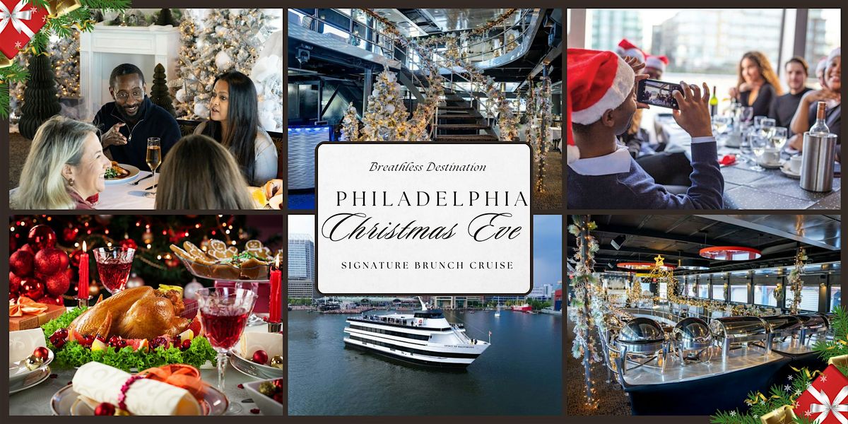 Philadelphia Christmas Eve Signature Brunch Cruise