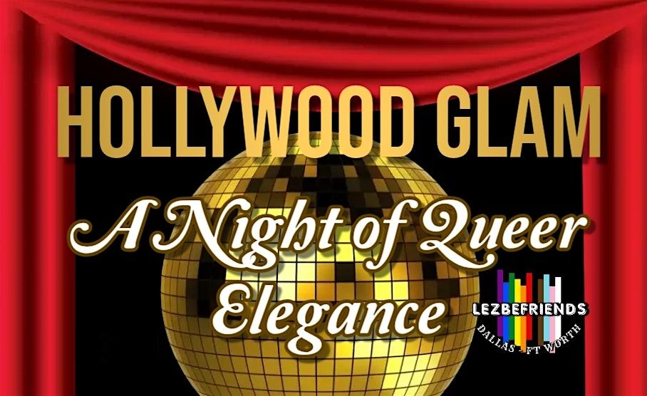 Hollywood Glam: A Night of Queer Elegance