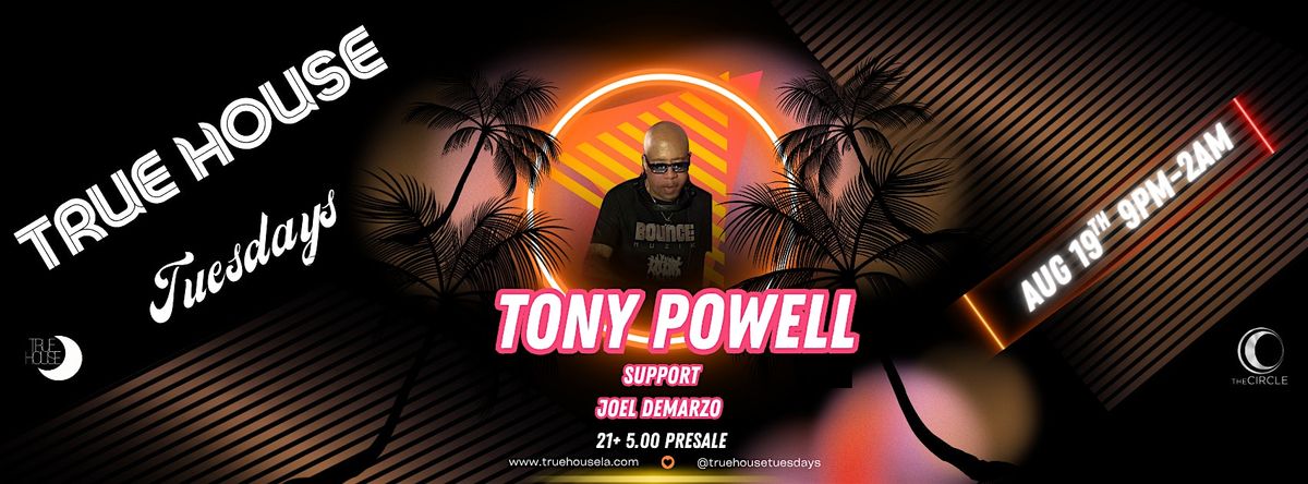 True House Tuesdays with Tony Powell