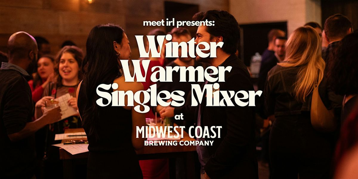 Winter Warmer Singles Mixer \u2744\ufe0f