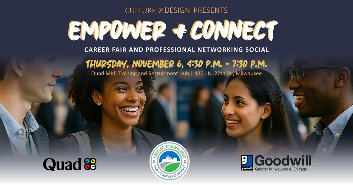 Empower + Connect: Career Fair and Professional Networking Social