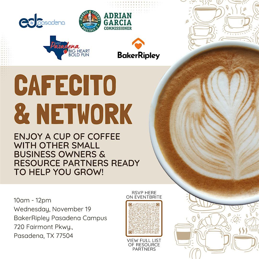 Cafecito with Harris County Precinct 2 ED, Pasadena EDC, & Visit Pasadena