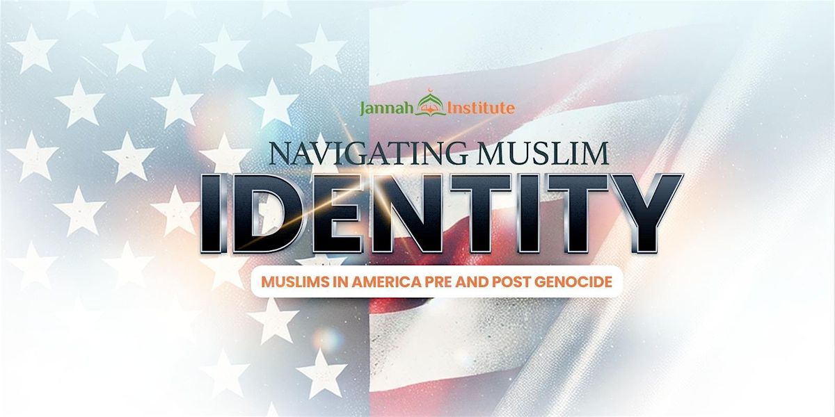 Navigating Muslim Identity