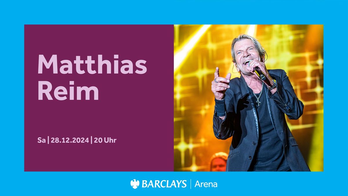 Matthias Reim - LIVE 2023-2024 | Barclays Arena Hamburg