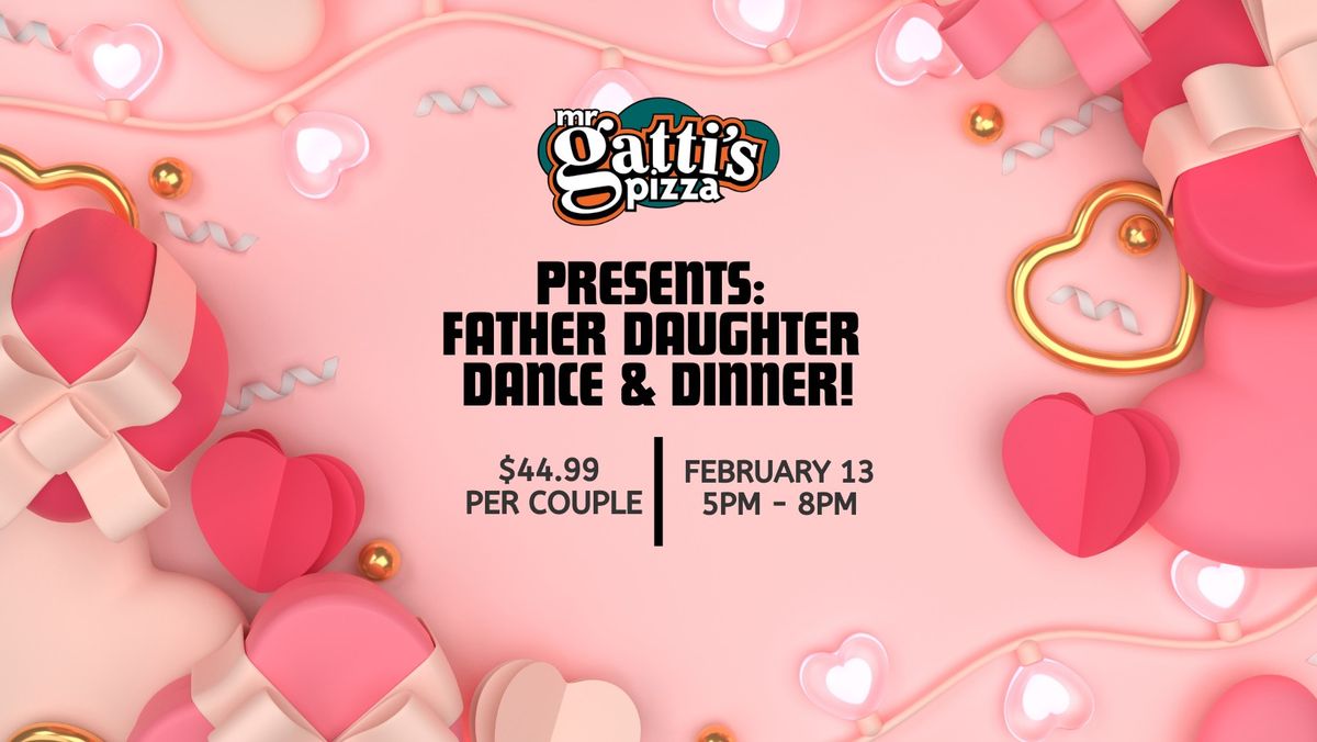 Father Daughter Dance & Dinner at Mr. Gatti's Pizza Midland! 