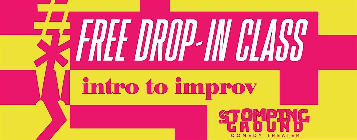 Intro to Improv - *Free* Drop-In Class