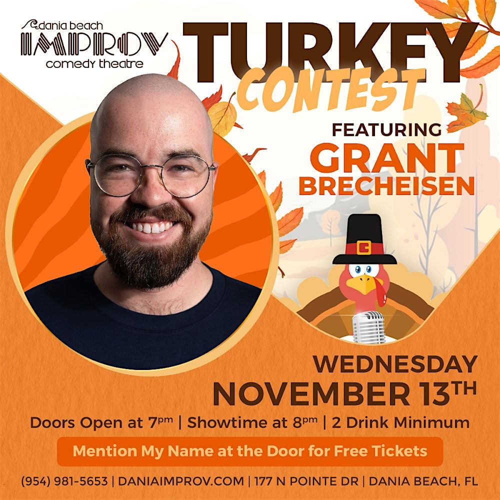 2024 Turkey Contest featuring Grant Brecheisen at Dania Beach Improv