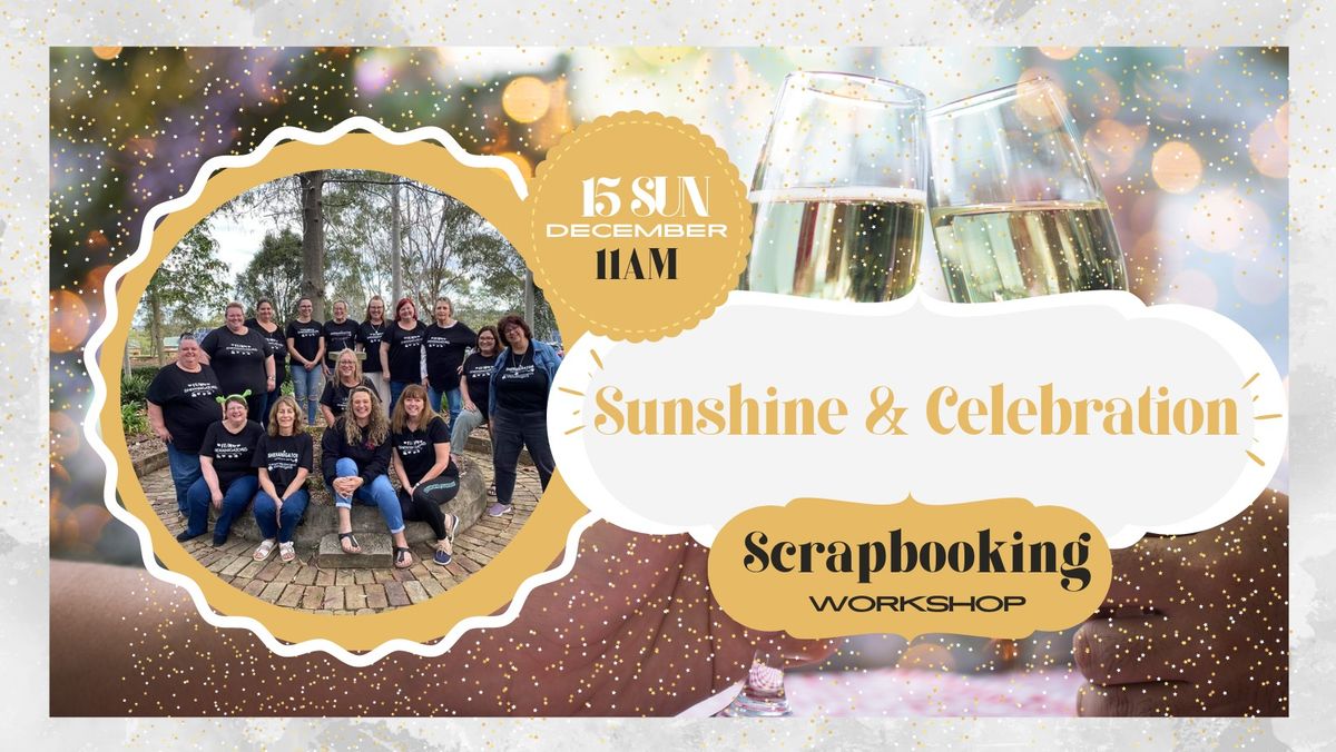 Sunshine & Celebration Scrapbooking Workshop - Richmond