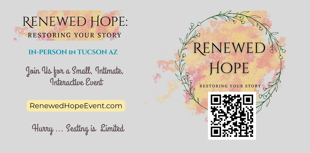 RENEWED HOPE: Restoring Your Story