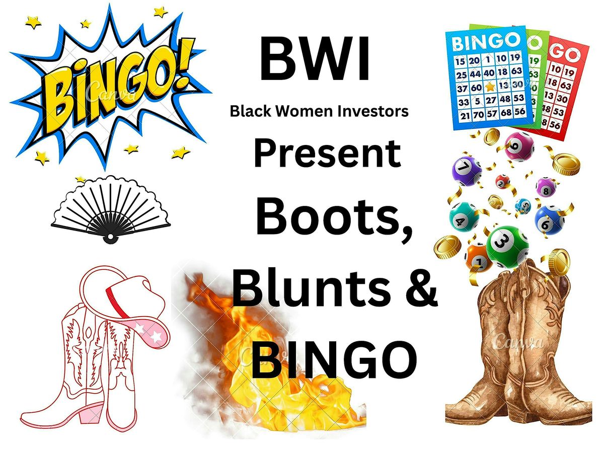 Boots, Blunts and BINGO