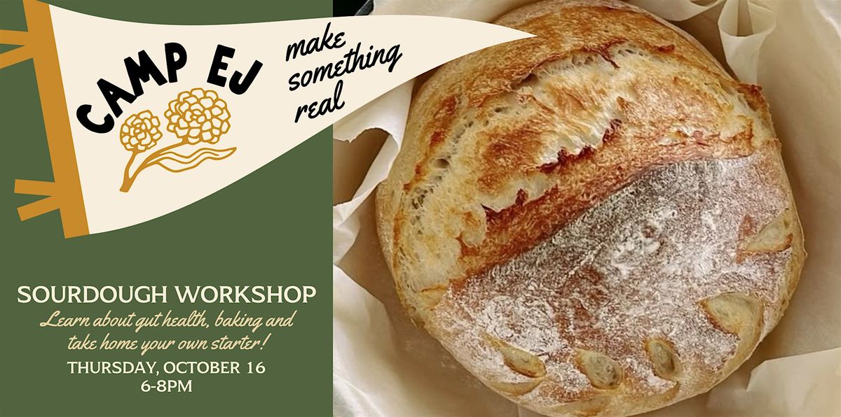 Sourdough & Gut Health Workshop at Earnest John Honest Goods - Dallas