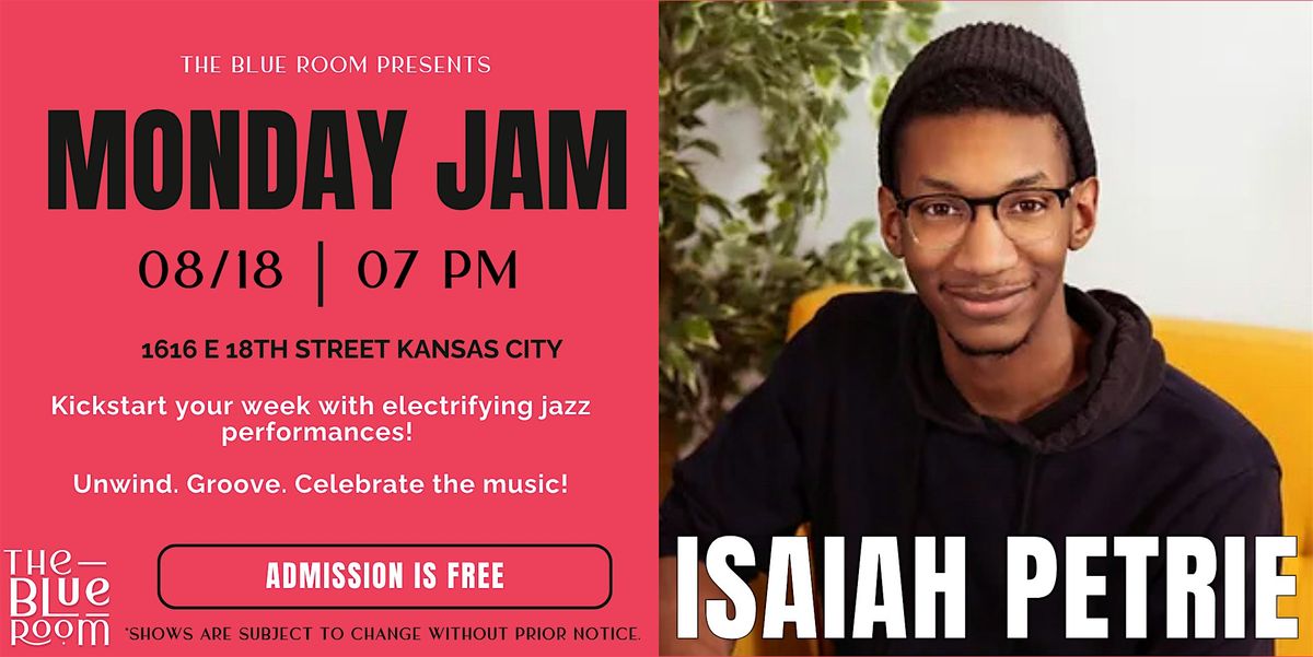 Monday Night Jam Session: Isaiah Petrie
