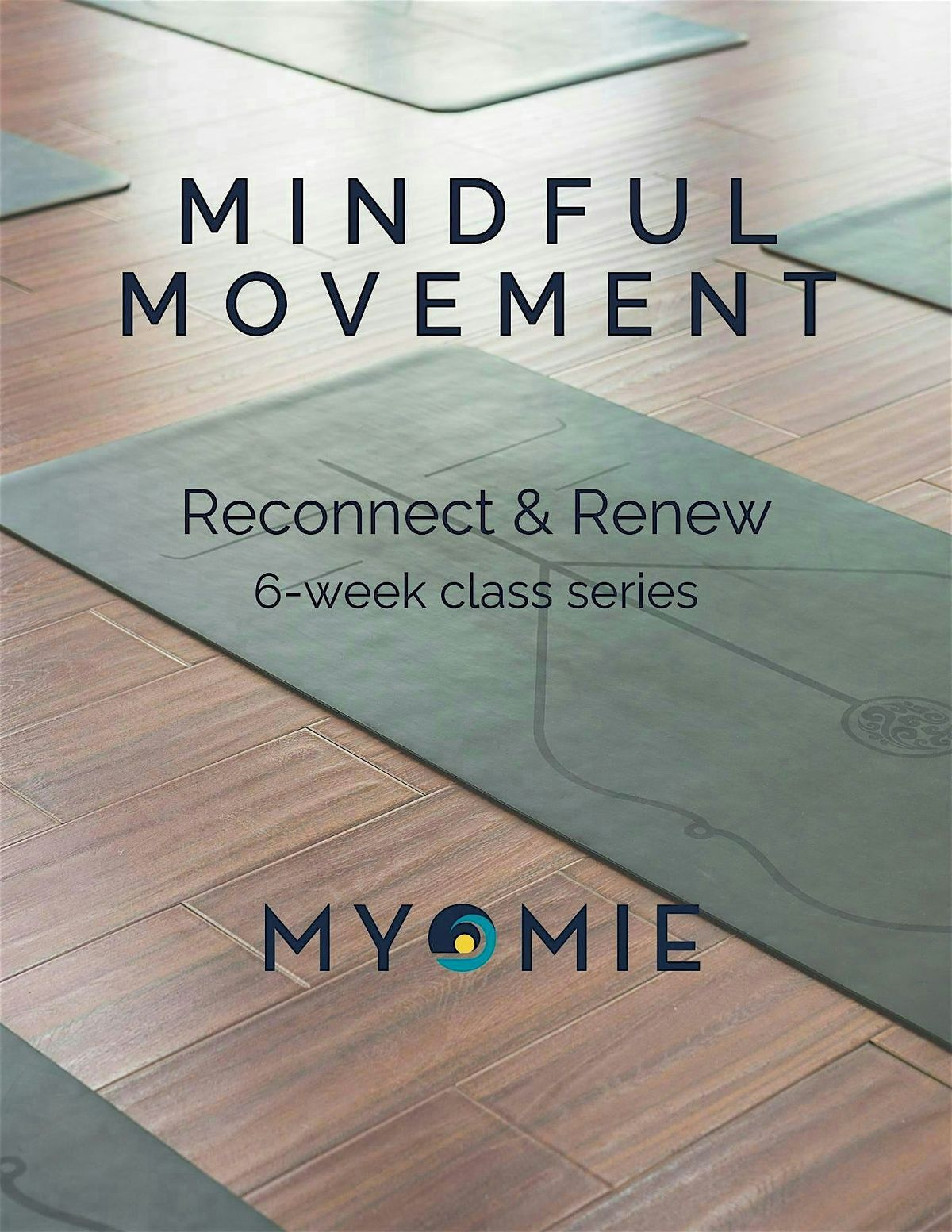 Mindful Movement - \u201cReconnect & Renew\u201d