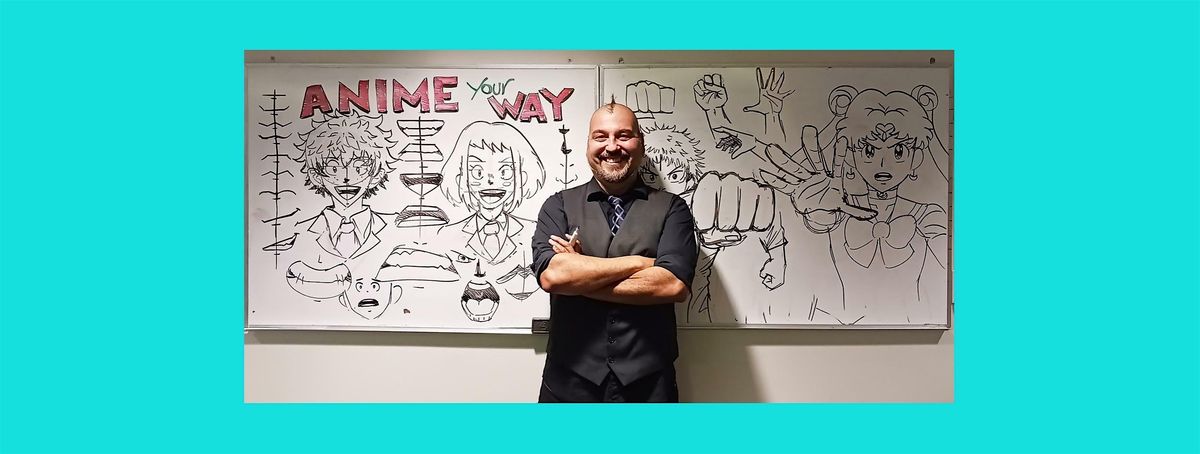 Anime Your Way with Carlos Nieto III