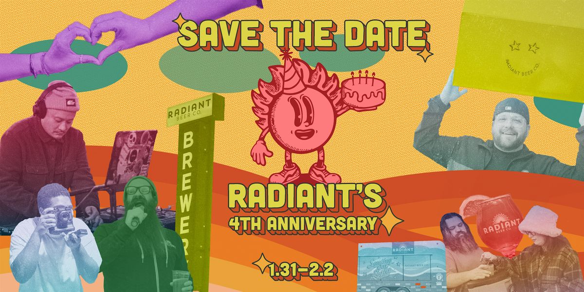 Radiant's 4th Anniversary Celebration