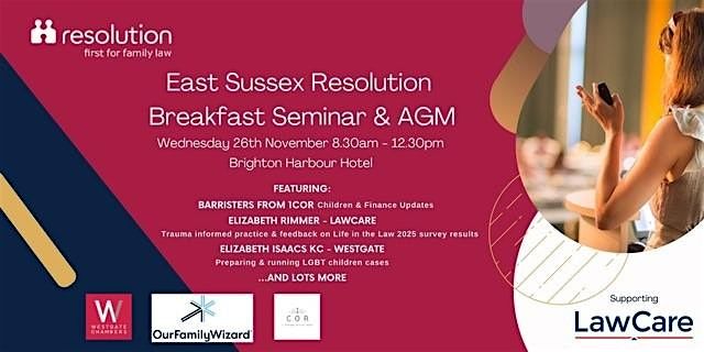 East Sussex Resolution Breakfast Seminar & AGM.
