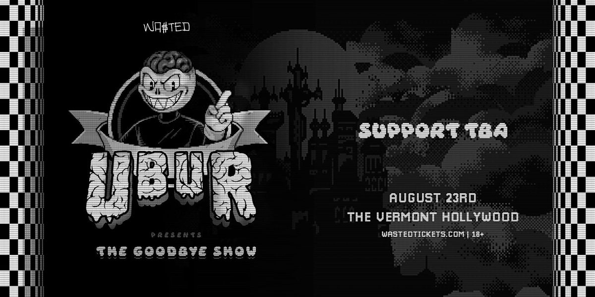 Los Angeles: UBUR - The Goodbye Show @ The Vermont Hollywood [18+]