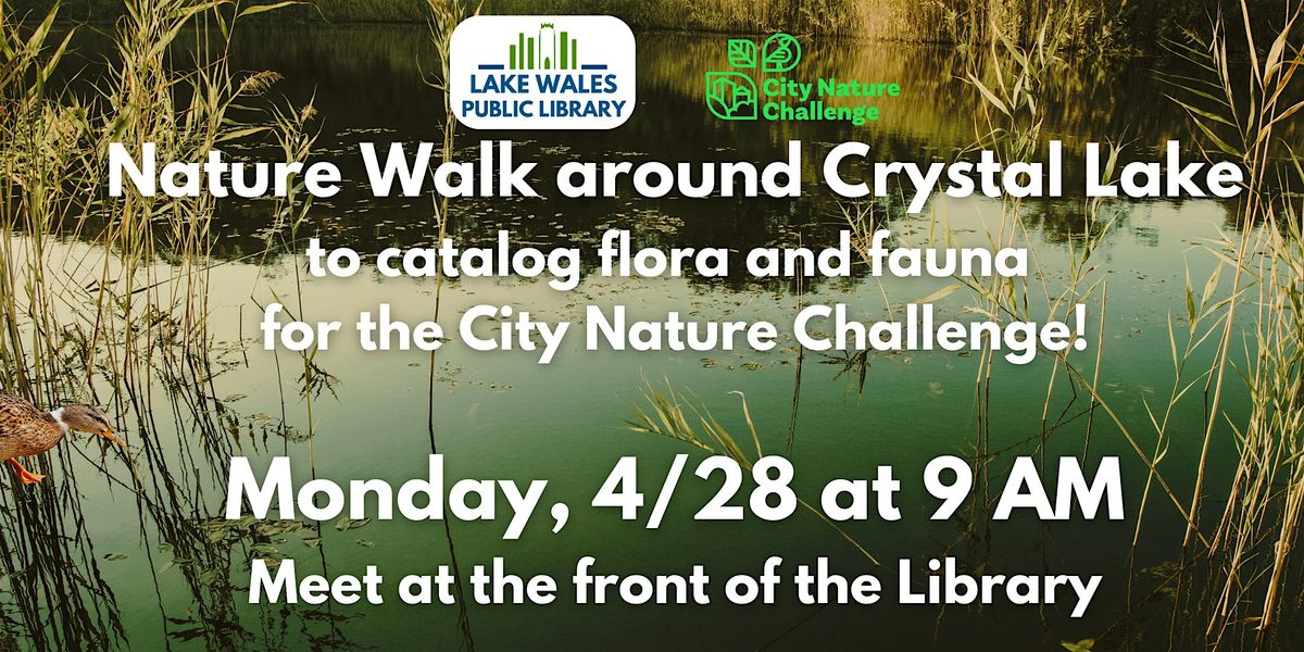 Nature Walk at Crystal Lake for City Nature Challenge 2025