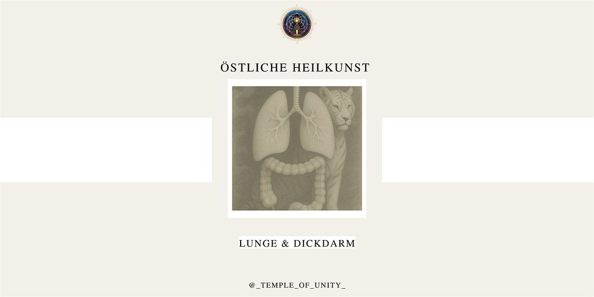 \u00d6stliche Heilkunst Workshop - Element Metall - Lunge & Dickdarm