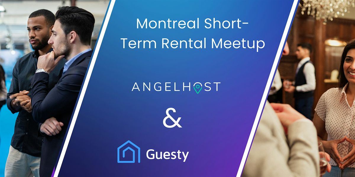 Montreal Short-Term Rental Meetup | April 10th, 2025