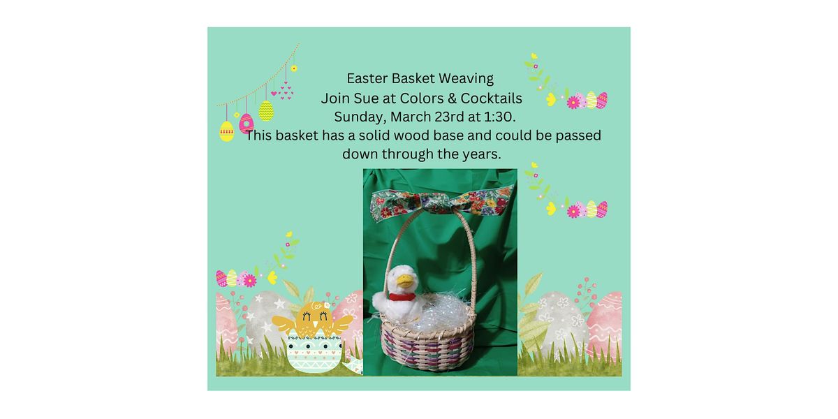 Easter Basket Weaving