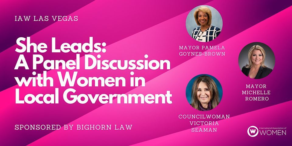 IAW Las Vegas: She Leads: A Panel Discussion with Women in Local Government