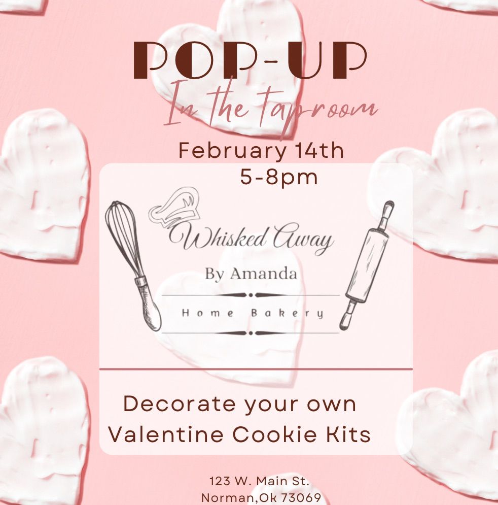 \ud83d\udc9dValentine\u2019s Day Cookie Decorating Pop-Up