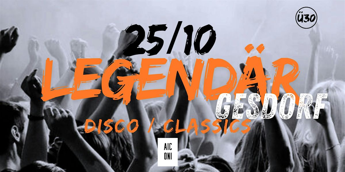 Legend\u00e4r Gesdorf \u00dc30