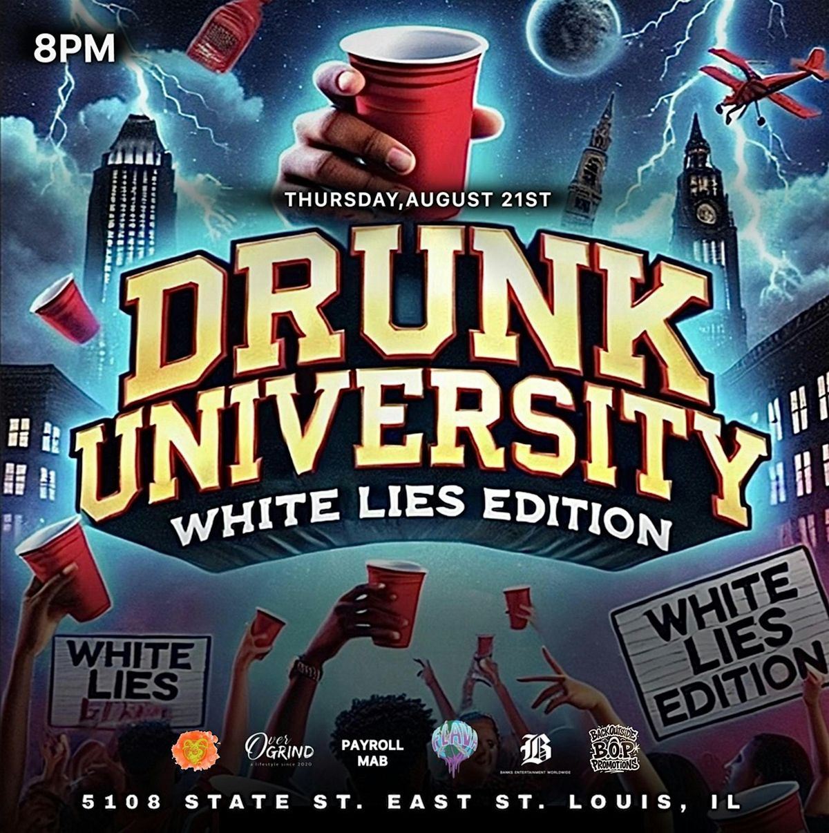 DRUNK UNIVERSITY \u201cWhite Lies Edition\u201d