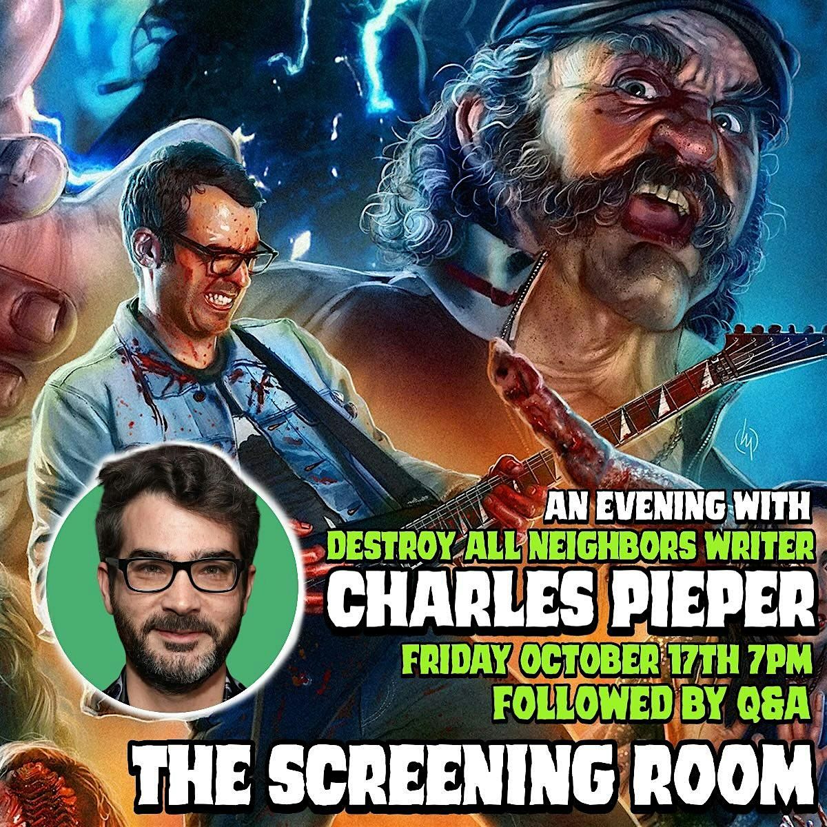 Destroy All Neighbors w\/ Writer Charles Pieper and Q&A