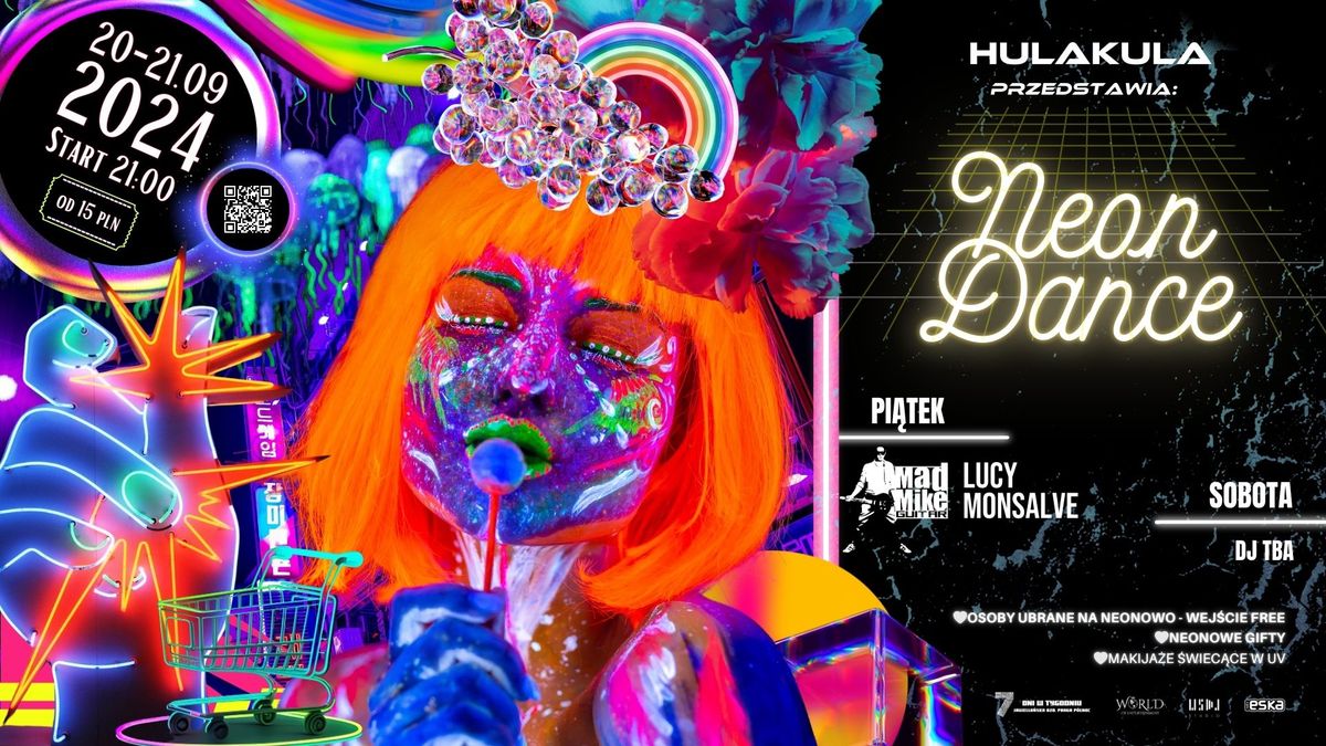 NEON DANCE W HULAKULA | 20-21.09 | START 21:00 |  MAKIJA\u017bE \u015aWIEC\u0104CE W UV | NEONOWE GIFTY | WARSZAWA