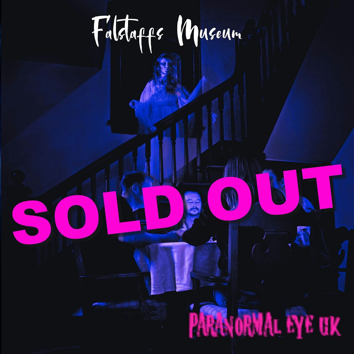 SOLD OUT Falstaff's Museum Warwickshire Ghost Hunt Paranormal Eye UK