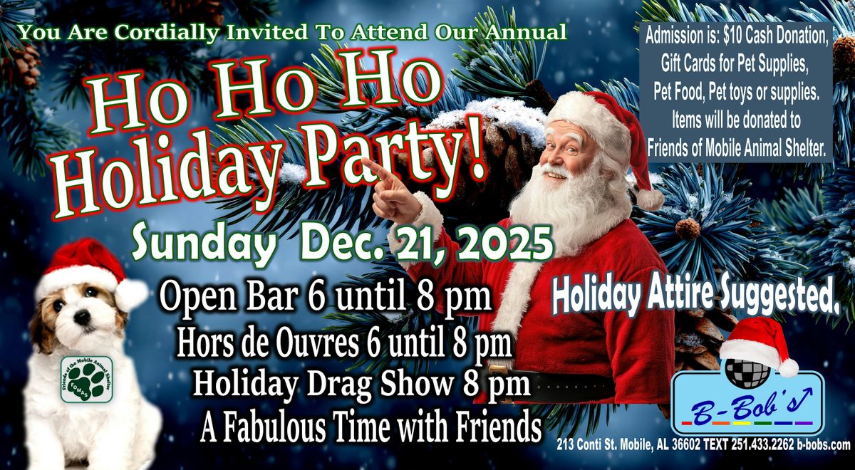 B-Bob's Annual Ho Ho Ho Holiday Party