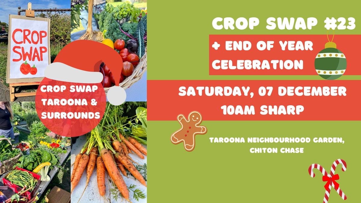 Taroona Crop Swap #23 + end of year celebration