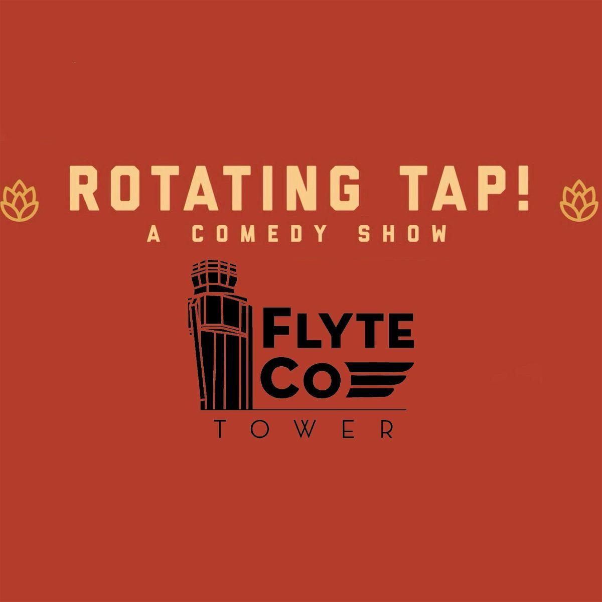 Rotating Tap Comedy @ FlyteCo Tower