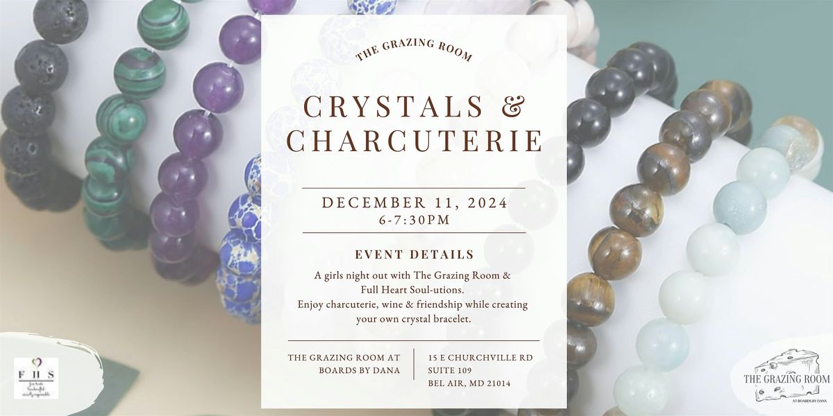 Crystals  & Charcuterie: Crystal Bracelet Making Workshop