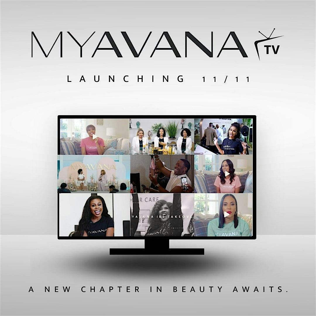 MYAVANA TV Launch \u2013 Join the New Era of Hair and Beauty!