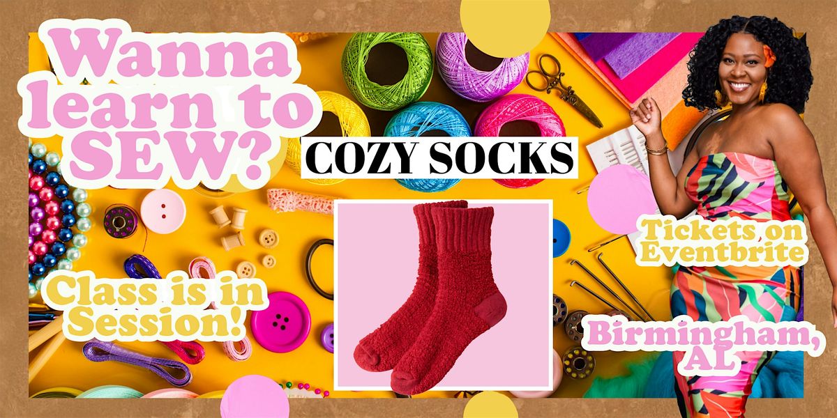 Sewing 101- Cozy Socks