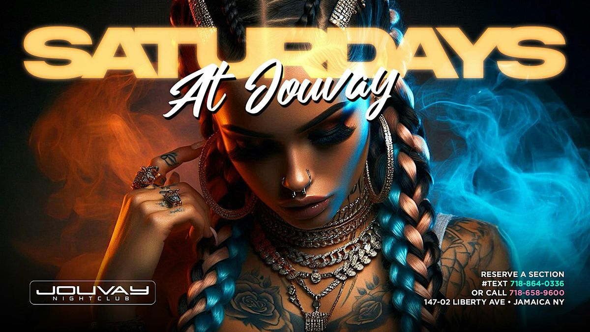 Saturdays at Jouvay Nightclub  (Reggae Hiphop & Soca)