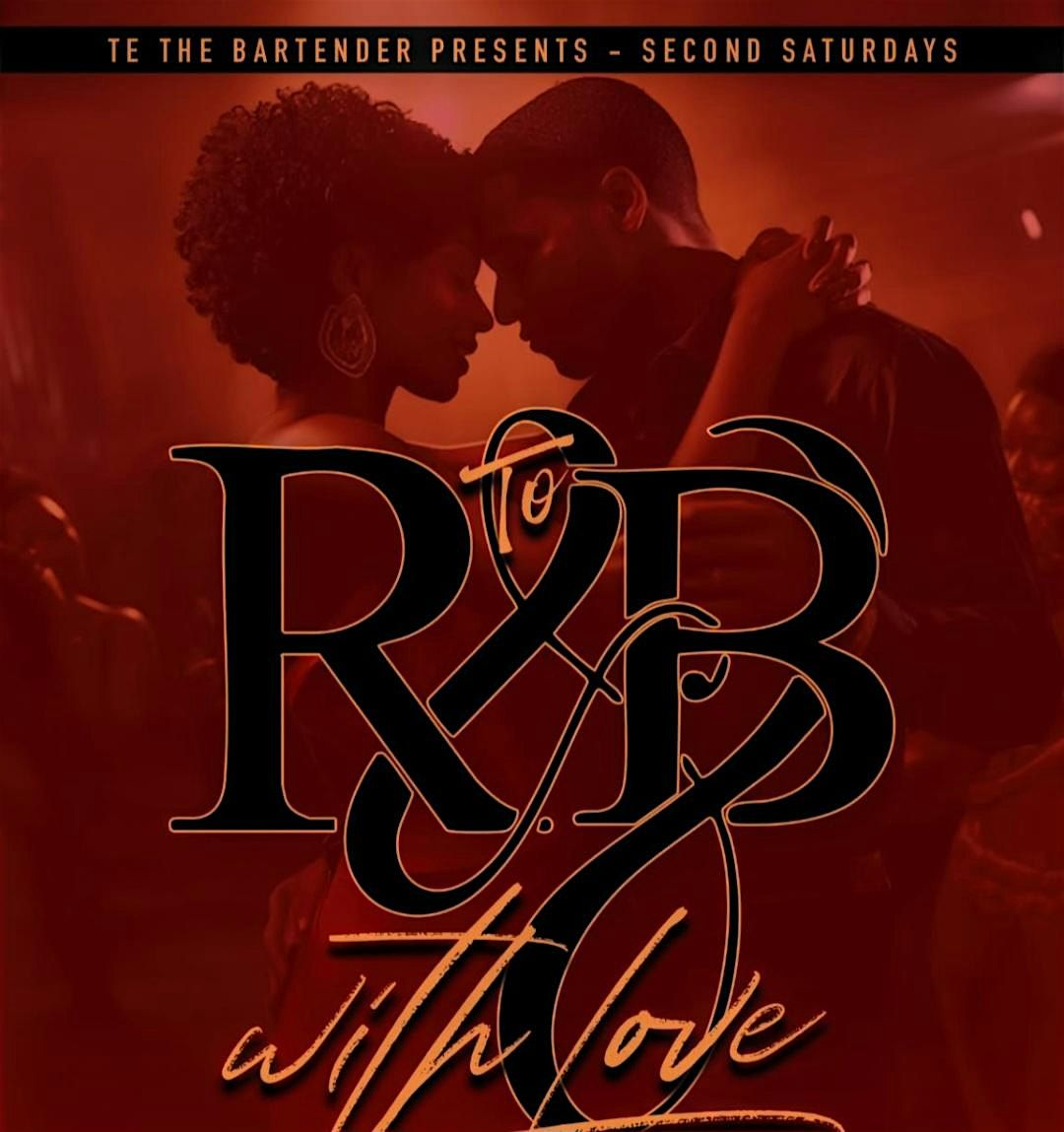 Second Saturdays - To RnB With Love