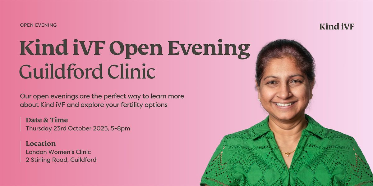 Kind iVF Open Evening - Guildford Clinic